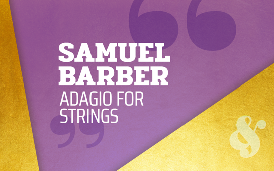 Catalogue Classics: Samuel Barber – Adagio for Strings 