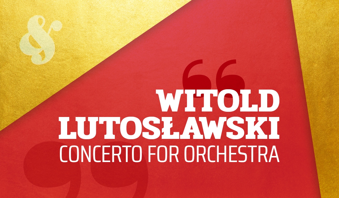 Catalogue Classics: Witold Lutosławski's Concerto for Orchestra