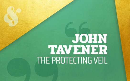 Catalogue Classics: John Tavener - The Protecting Veil