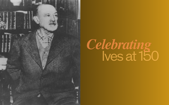 Celebrating Charles Ives at 150